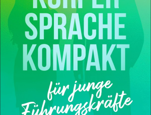 Körpersprache als Führungsinstrument – So führst du wirkungsvoll